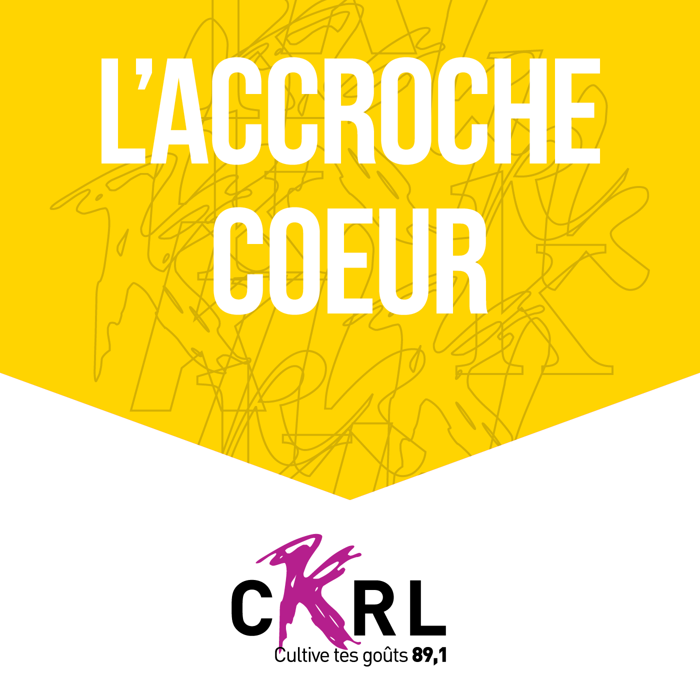 CKRL : L'accroche-coeur