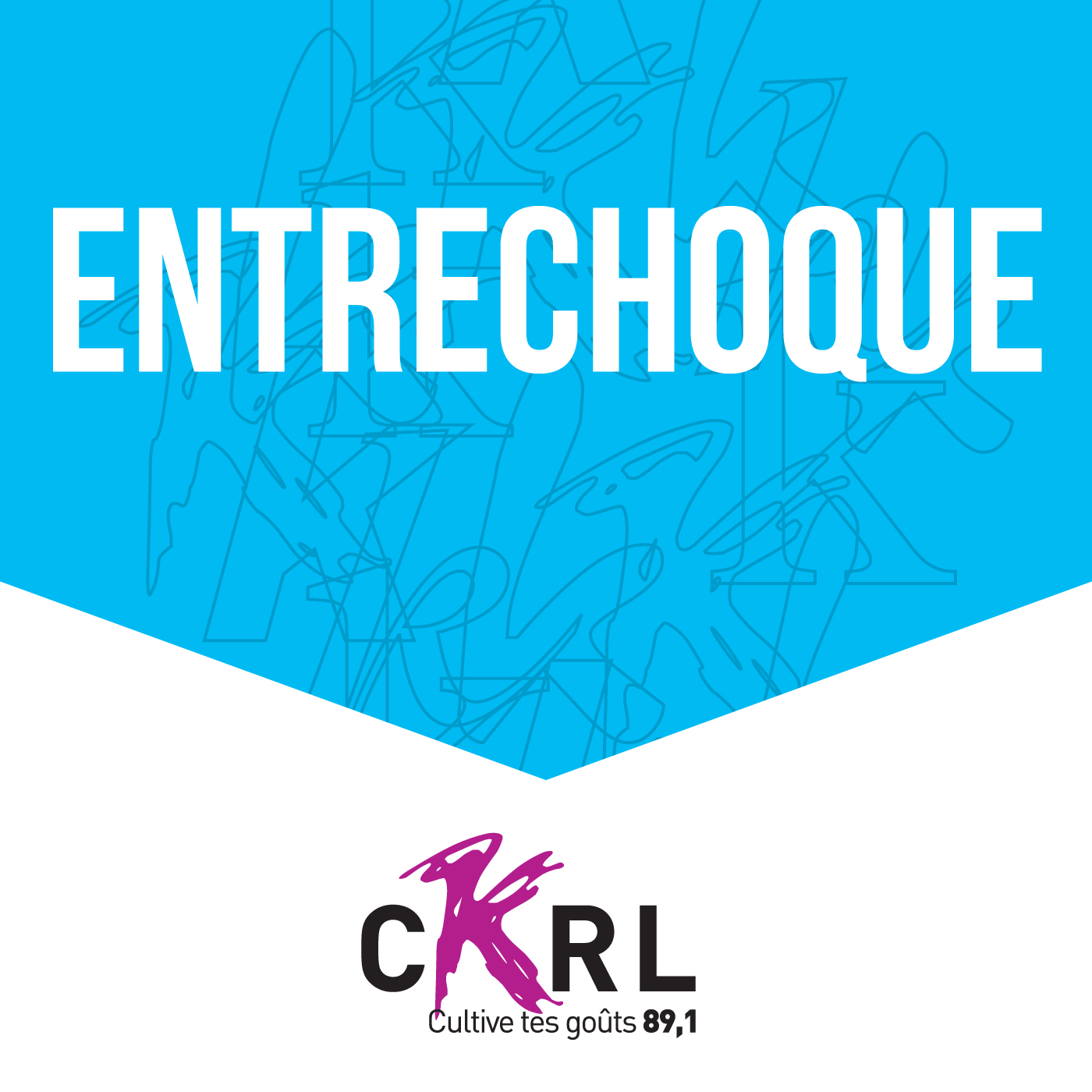 CKRL : EntreChoque