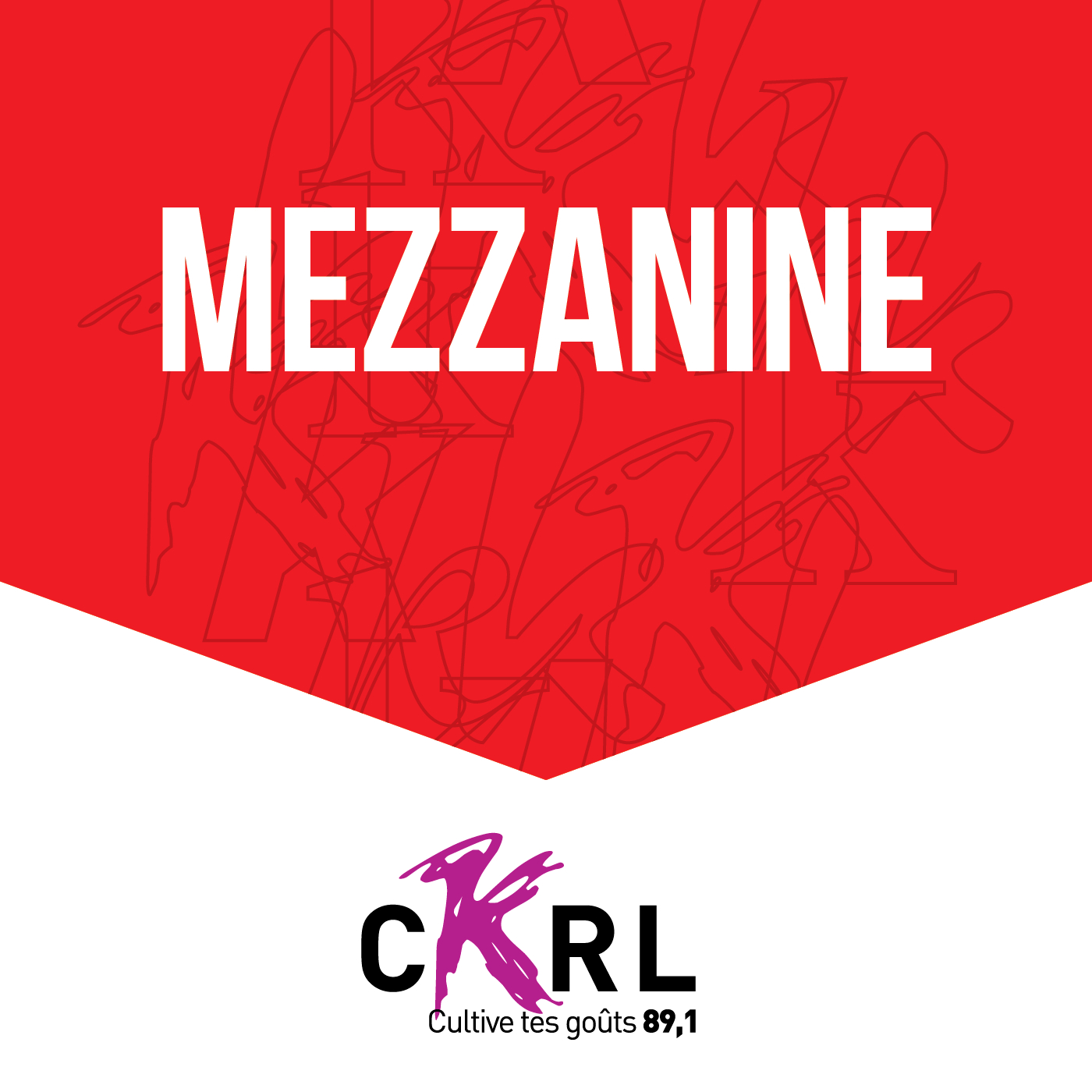 CKRL : Mezzanine