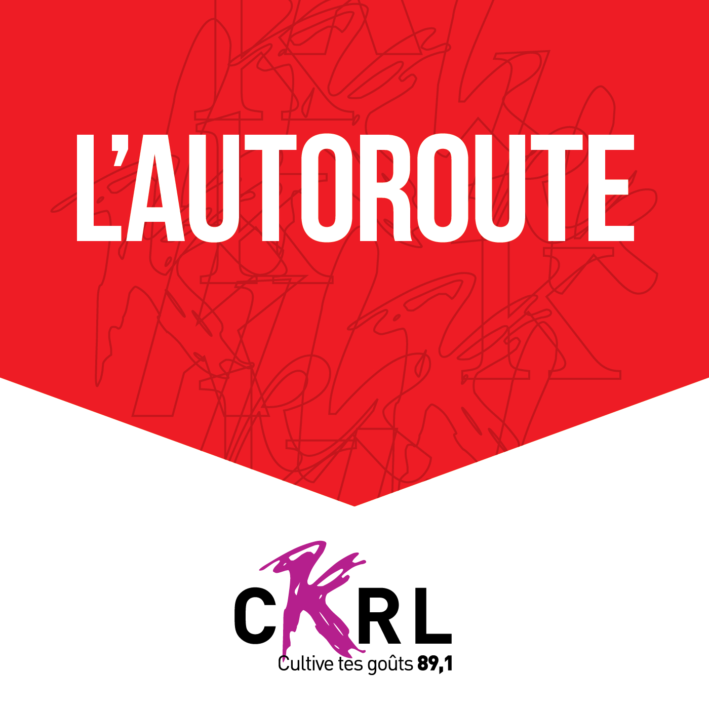 CKRL : L'Autoroute